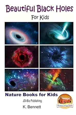 beautiful black holes for kids 1st edition k bennett ,john davidson ,mendon cottage books 1523440236,