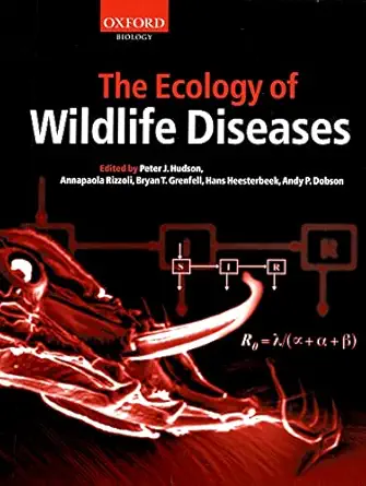 the ecology of wildlife diseases 1st edition peter j hudson ,annapaola rizzoli ,bryan t grenfell ,hans