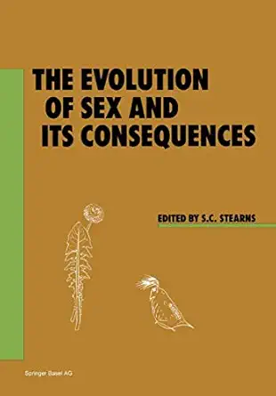 the evolution of sex and its consequences 1st edition s c stearns 3764318074, 978-3764318079