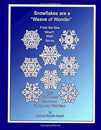 snowflakes are a weave of wonder an application topic of the new wow math series 1st edition mr robert