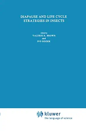 diapause and life cycle strategies in insects 1st edition v k brown ,ivo hodek 9061931339, 978-9061931331