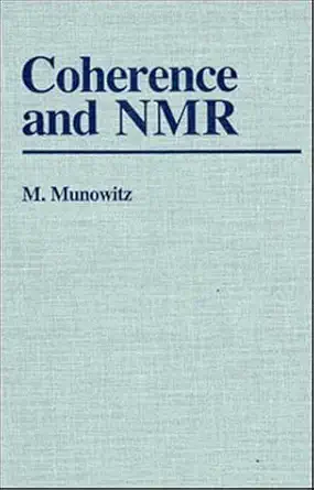 coherence and nmr 1st edition m munowitz 0471615234, 978-0471615231
