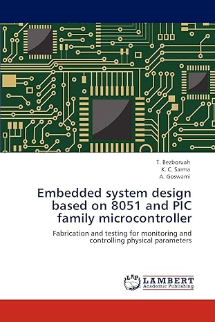 embedded system design based on 8051 and pic family microcontroller fabrication and testing for monitoring