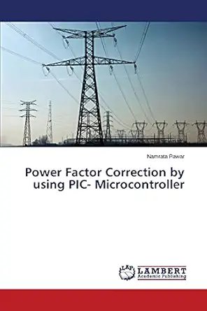 power factor correction by using pic microcontroller 1st edition namrata pawar 3659693014, 978-3659693014