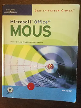 certification circle microsoft office xp mous 1st edition rachel biheller bunin ,barbara clemens ,lisa