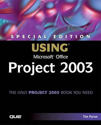 using microsoft office project 2003 1st edition tim pyron 0789730723, 978-0789730725