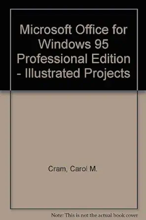 microsoft office for windows 95   illustrated projects 1st edition carol m cram 0760046751, 978-0760046753