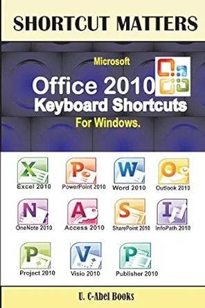 microsoft office 2010 keyboard shortcuts for windows 1st edition u c abel books 9785457427, 978-9785457421