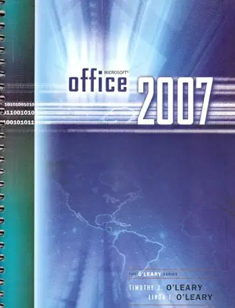 microsoft office 2007 1st edition timothy j o\\\\\\\'leary ,linda i o\\\\\\\'leary 0071101527, 978-0071101523