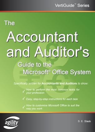 the accountant and auditors guide to the microsoft office system 1st edition s e slack 1932577149,