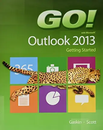 go with microsoft outlook 2013 getting started 1st edition shelley gaskin ,arkova scott 0133417425,