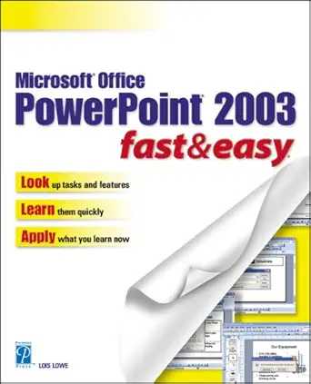 microsoft office powerpoint 2003 fast and easy 1st edition lois lowe 1592000819, 978-1592000814