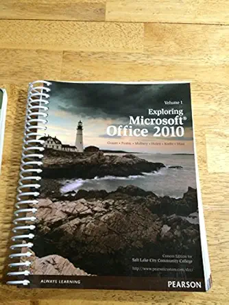exploring microsoft office 2010   for salt lake community college 1st edition and keith mast robert t grauer,
