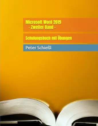 microsoft word 2019 zweiter band schulungsbuch mit a bungen 1st edition peter schiea l 1096486180,
