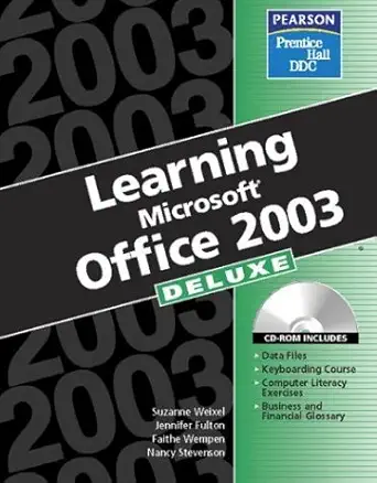 learning microsoft office 2003 deluxe 1st edition suzanne weixel ,jennifer fulton ,faithe wempen ,nancy