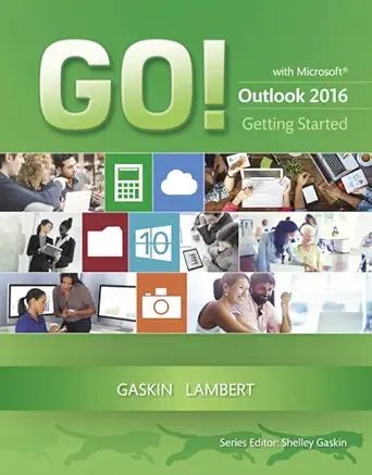 go with microsoft outlook 2016 getting started 1st edition shelley gaskin ,joan lambert 0134497074,
