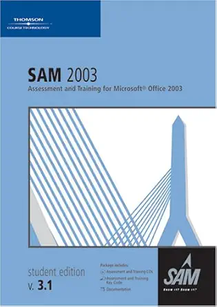 sam 2003 assessment and training for microsoft office 2003 1st edition thompson course technology 1423912608,