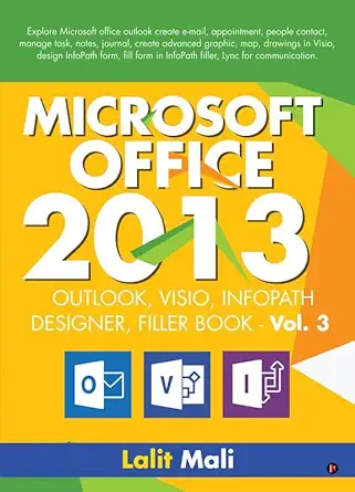 microsoft office 2013 outlook visio infopath designer filler book vol 3 explore microsoft office outlook