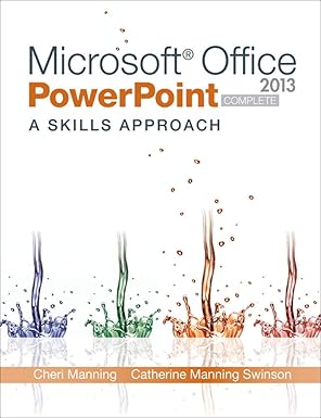 microsoft office powerpoint 2013 a skills approach complete 1st edition inc triad interactive 0077394240,