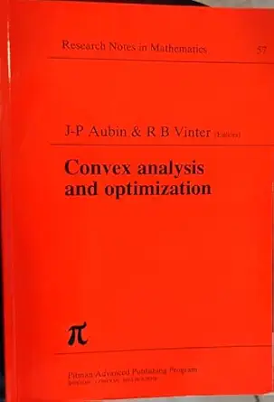 convex analysis and optimization 1st edition j p aubin 0273085476, 978-0273085478