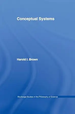 conceptual systems 1st edition harold i i brown 1138971456, 978-1138971455