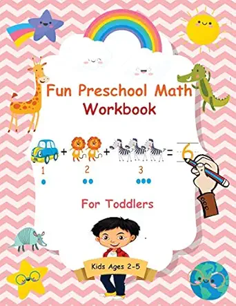 fun preschool math workbook for toddlers the perfect beginner math learning book with number tracing counting
