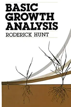 basic growth analysis plant growth analysis for beginners 1st edition r hunt 0044453736, 978-0044453734