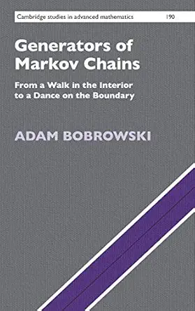 generators of markov chains from a walk in the interior to a dance on the boundary 1st edition adam bobrowski