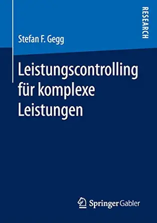 leistungscontrolling fa 1/4r komplexe leistungen 1st edition stefan f gegg 3658160241, 978-3658160241