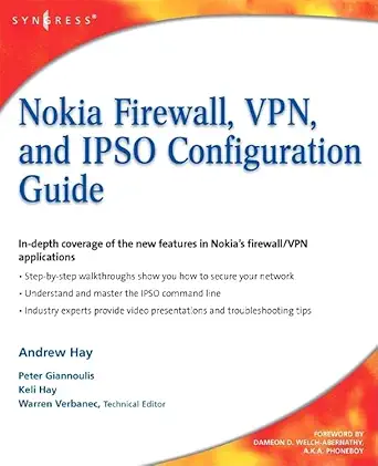 nokia firewall vpn and ipso configuration guide 1st edition andrew hay ,keli hay ,peter giannoulis