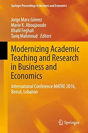 modernizing academic teaching and research in business and economics international conference matre 2016