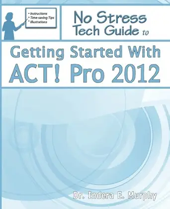 getting started with act pro 2012 1st edition dr indera e murphy 1935208179, 978-1935208174