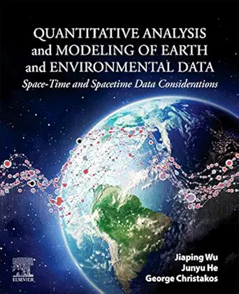 quantitative analysis and modeling of earth and environmental data space time and spacetime data