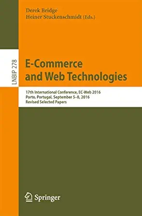 e commerce and web technologies 17th international conference ec web 2016 porto portugal september 5 8 2016