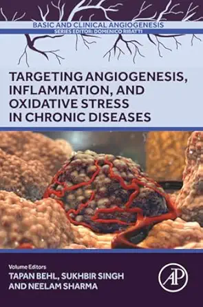 targeting angiogenesis inflammation and oxidative stress in chronic diseases angiogenesis inflammation and