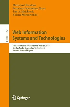 web information systems and technologies 14th international conference webist 2018 seville spain september