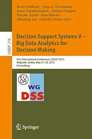 decision support systems v a big data analytics for decision making first international conference icdsst