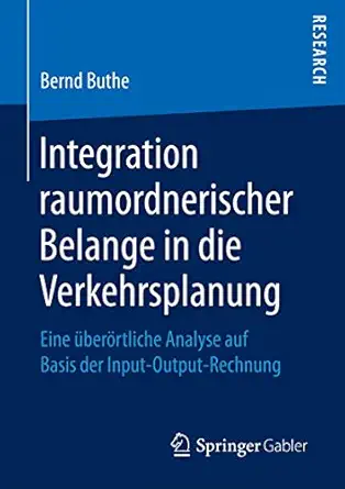 integration raumordnerischer belange in die verkehrsplanung eine a 1/4bera rtliche analyse auf basis der