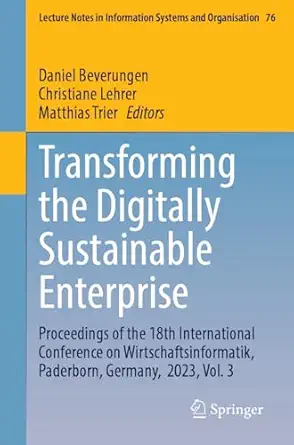 transforming the digitally sustainable enterprise proceedings of the 18th international conference on
