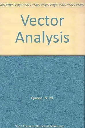 vector analysis 1st edition n m queen 0070940606, 978-0070940604