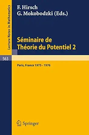 saminaire de thaorie du potentiel paris 1975 1976 no 2 1st edition f hirsch ,g mokobodzki ,m brelot ,g