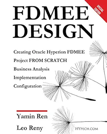 fdmee design fdmee cloud and on premise 1st edition yamin ren ,leo reny 1717749062, 978-1717749062
