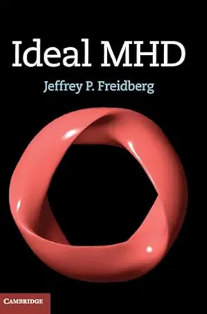 ideal mhd 1st edition jeffrey p freidberg 1107006252, 978-1107006256
