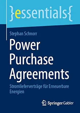 power purchase agreements stromliefervertra ge fa 1/4r erneuerbare energien 1st edition stephan schnorr