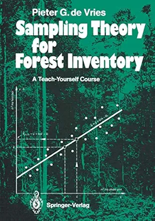 sampling theory for forest inventory a teach yourself course 1st edition pieter g de vries 3540170669,