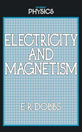 electricity and magnetism 1st edition e r dobbs 0710201575, 978-0710201577