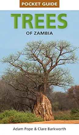 pocket guide to trees of zambia and malawi 1st edition clare barkworth ,pope adam 1775848450, 978-1775848455