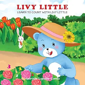 livy little learn to count with livy little 1st edition gabriella gugliotta comes 0996910808, 978-0996910804