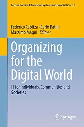 organizing for the digital world it for individuals communities and societies 1st edition federico cabitza