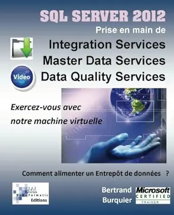sql server 2012 prise en main de integration services master data services data quality services comment